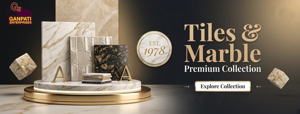 Best Tile Wholesaler in Bokaro | Ganpati Enterprises